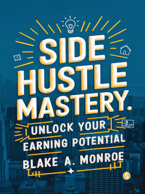 cover image of Side Hustle Mastery